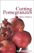 Cutting Pomegranates: With Sculpture by Oded Halahmy - Halahmy, Miriam