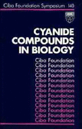 Cyanide Compounds in Biology - No. 140 - CIBA Foundation Symposium