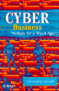 Cyber Business: Mindsets for a Wired Age - Barnatt, Christopher