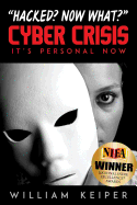 Cyber Crisis: It's Personal Now