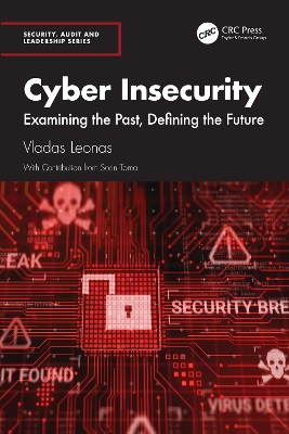 Cyber Insecurity: Examining the Past, Defining the Future - Leonas, Vladas