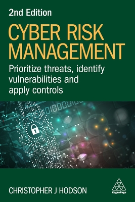 Cyber Risk Management: Prioritize Threats, Identify Vulnerabilities and Apply Controls - Hodson, Christopher J