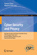 Cyber Security and Privacy: 4th Cyber Security and Privacy Innovation Forum, Csp Innovation Forum 2015, Brussels, Belgium April 28-29, 2015, Revised Selected Papers