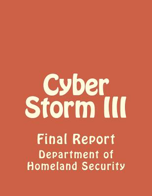 Cyber Storm III - Department of Homeland Security