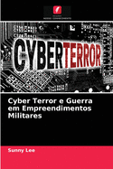 Cyber Terror e Guerra em Empreendimentos Militares