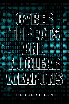 Cyber Threats and Nuclear Weapons - Lin, Herbert