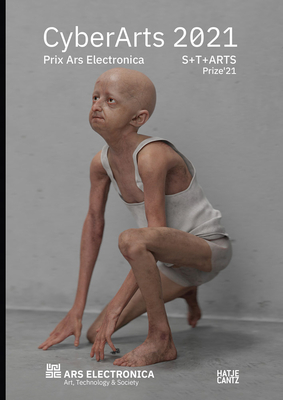 CyberArts 2021: International Compendium Prix Ars Electronica - Stocker, Gerfried (Editor), and Kirchschlger, Gerhard (Designer)