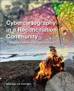 Cybercartography in a Reconciliation Community: Engaging Intersecting Perspectives