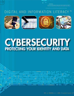 Cybersecurity: Protecting Your Identity and Data