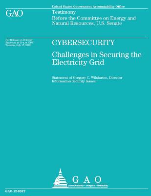 Cyberstudy: Challenges in Securing the Electricity Grid - Government Accountability Office