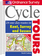 Cycle Tours: 24 One-day Routes in Kent, Surrey, Sussex