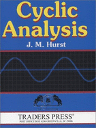 Cyclic Analysis: A Dynamic Approach to Technical Analysis - Hurst, J M