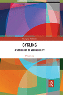 Cycling: A Sociology of Velomobility