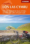 Cycling Lon Las Cymru: 250 miles through the heart of Wales on traffic-free paths and quiet roads