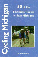 Cycling Michigan: 30 of the Best Bike Routes in East Michigan