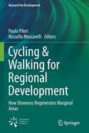 Cycling & Walking for Regional Development: How Slowness Regenerates Marginal Areas