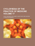 Cyclopaedia of the Practice of Medicine;; Volume 17
