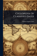 Cyclopedia Of Classified Dates