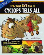 Cyclops Tells All: The Way Eye See It