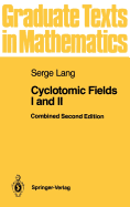 Cyclotomic Fields I-II