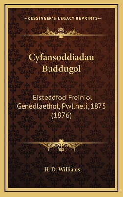 Cyfansoddiadau Buddugol: Eisteddfod Freiniol Genedlaethol, Pwllheli, 1875 (1876) - Williams, H D