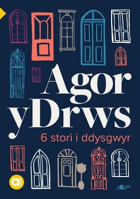 Cyfres Amdani: Agor y Drws: 6 Stori Fer i Ddysgwyr - Amrywiol
