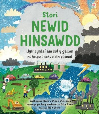 Cyfres Catherine Barr: Stori Newid Hinsawdd - Barr, Catherine, and Williams, Steve, and Lewis, Si?n (Translated by)