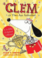 Cyfres Clem: 5. Clem a'r Tlws Aur Anferthol