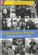 Cyfres Cymers Cymru: 5. Cymeriadau Stiniog