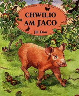 Cyfres Fferm Ty-Gwyn: Chwilio am Jaco