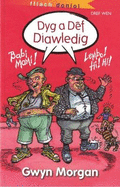 Cyfres Fflach Doniol: Dyg a Def Diawledig