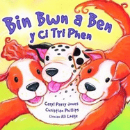Cyfres Parc y Bore Bach: Bin Bwn a Ben y Ci Tri Phen