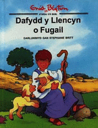 Cyfres Storiau o'r Beibl Enid Blyton: Dafydd y Llencyn o Fugail