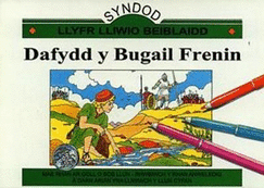 Cyfres Syndod - Llyfr Lliwio Beiblaidd: Dafydd y Bugail Frenin