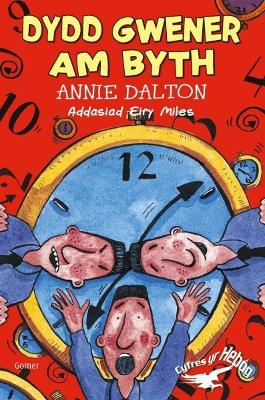 Cyfres yr Hebog: Dydd Gwener am Byth - Dalton, Annie, and Miles, Eiry (Translated by)