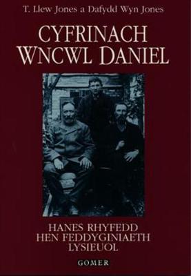 Cyfrinach Wncwl Daniel: Hanes Rhyfedd Hen Feddyginiaeth Lysieuol - Jones, T Llew