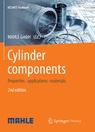 Cylinder Components: Properties, Applications, Materials