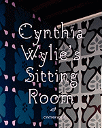 Cynthia Wylie's Sitting Room: Installation Art from Cynthia Wylie