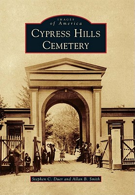 Cypress Hills Cemetery - Duer, Stephen C, and Smith, Allan B