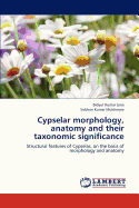 Cypselar Morphology, Anatomy and Their Taxonomic Significance