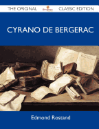 Cyrano de Bergerac - The Original Classic Edition - Edmond Rostand