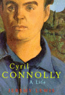 Cyril Connoly: A Life