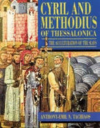 Cyril & Methodius of Thessalonica: The Acculturation of the Slavs