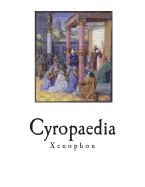 Cyropaedia: The Education of Cyrus