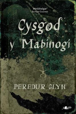 Cysgod y Mabinogi - Glyn, Peredur