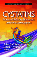 Cystatins: Protease Inhibitors, Biomarkers & Immunomodulators