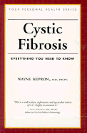 Cystic Fibrosis: Surviving Childhood, Achieving Adulthood