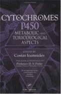 Cytochromes P450: Metabolic and Toxicological Aspects