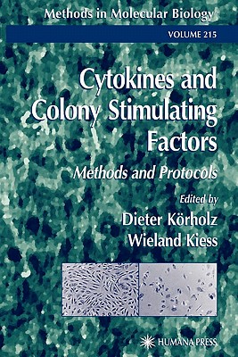 Cytokines and Colony Stimulating Factors: Methods and Protocols - Krholz, Dieter (Editor), and Kiess, Wieland (Editor)