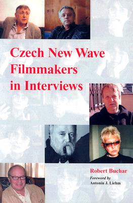 Czech New Wave Filmmakers in Interviews - Buchar, Robert